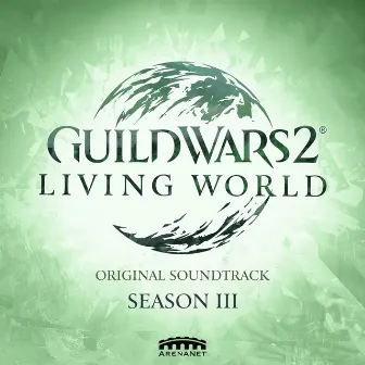 Guild Wars 2: Living World Season 3 (Original Game Soundtrack) by Brendon Williams