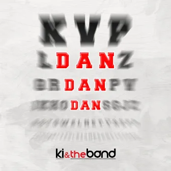 Dan Dan Dan by Ki & the Band