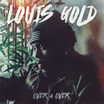 Over & Over by Louis Gold