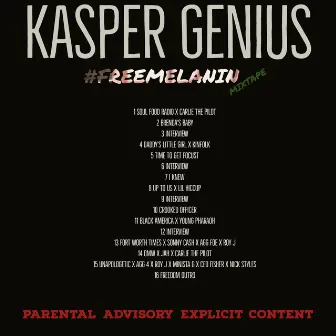 #FreeMelanin by Kasper Genius