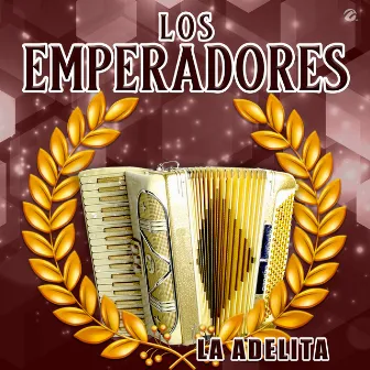 La Adelita by Los Emperadores