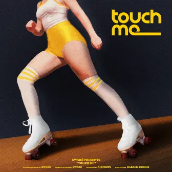 Touch Me by Swaré