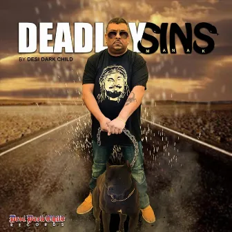 Deadly Sins by Desi Dark Child