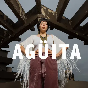 Agüita by Geo Equihua