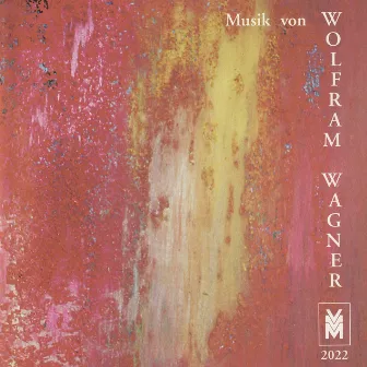 Musik von Wolfram Wagner by Wolfram Wagner