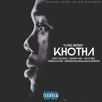 Khotha (Radio Edit) by Yung Berry