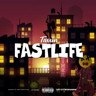 Fast Life by Taxxin