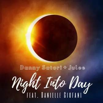 Night Into Day by Danny Satori