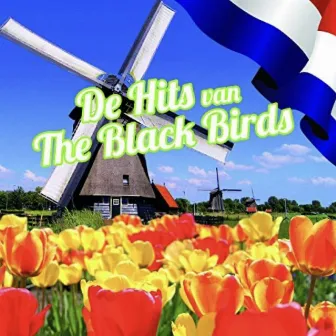 De Hits van the Black Birds by The Black Birds