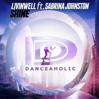 Shine (feat. Sabrina Johnston) by LIVINWELL