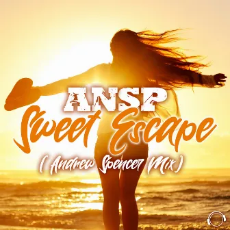 Sweet Escape (Andrew Spencer Mix) by ANSP