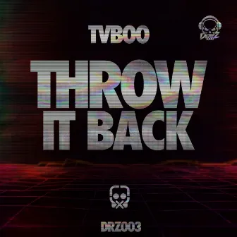 Throw it Back by Tvboo