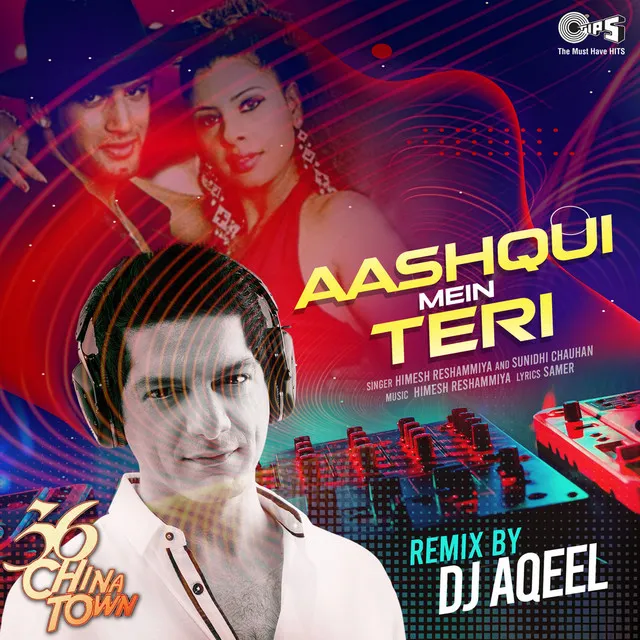 Aashiqui Mein Teri - DJ Aqeel Remix