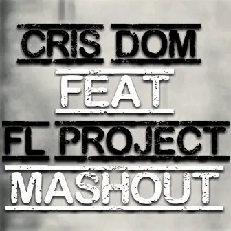 Mashout by Cris Dom