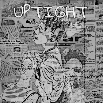 Uptight by Numba One Jayy