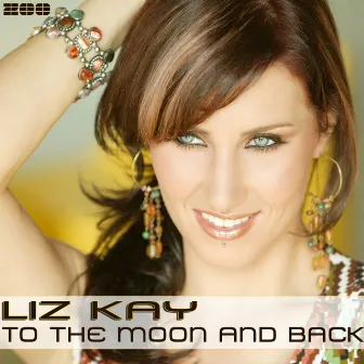 To The Moon And Back by Liz Kay