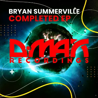 Completed EP by Bryan Summerville