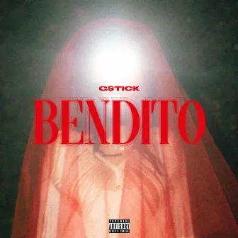 BENDITO by G$tick