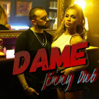 Dame by Jimmy Dub