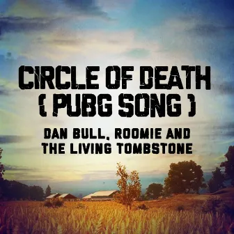 Circle of Death (Pubg Song) by Roomie