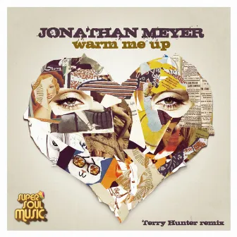 Warm Me Up by Jonathan Meyer