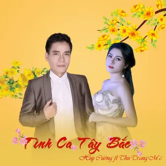 Tinh Ca Tay Bac by Huy Cuong