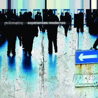 Expériences Modernes by Millimetric