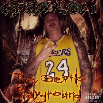 The Devils Playground by Chino Loc 1