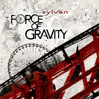 Force of Gravity by Sylvan