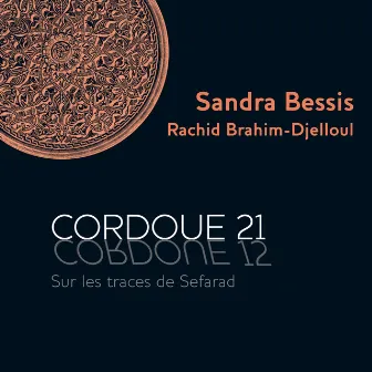 Cordoue 21, sur les traces de Sefarad by Rachid Brahim-Djelloul