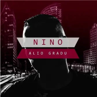 Alio Gradu by Nino