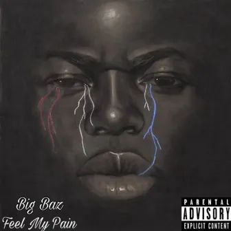 Feel My Pain by Big Baz