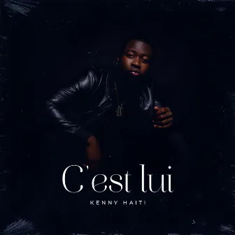 C'est Lui by Kenny Haiti