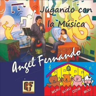 Jugando Con la Música by Angel Francisco Vargas