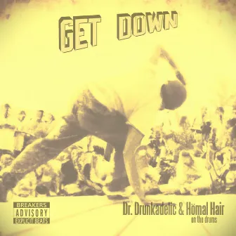 Get Down by Hömal Hair