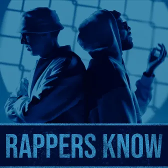 Rappers Know by Quilate