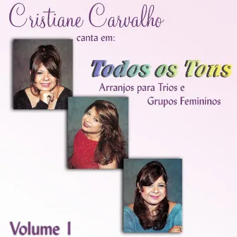 Todos os Tons, Vol. 1 by Cristiane Carvalho