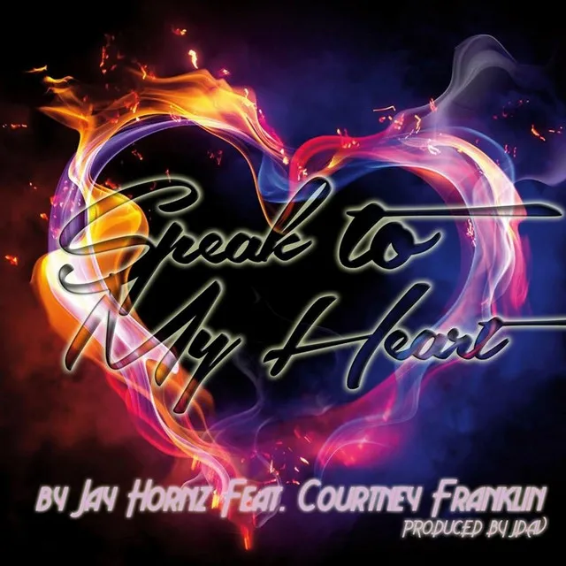 Speak to My Heart (feat. Courtney Franklin)