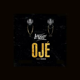 Oje (feat. Wizkid) by Legendury Beatz