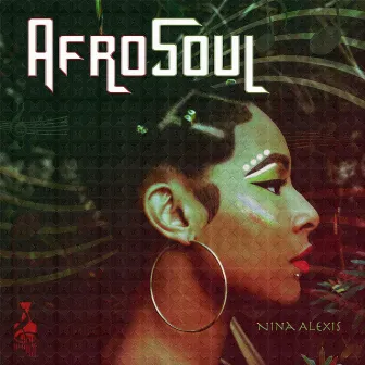 Afro Soul by Nina Alexis