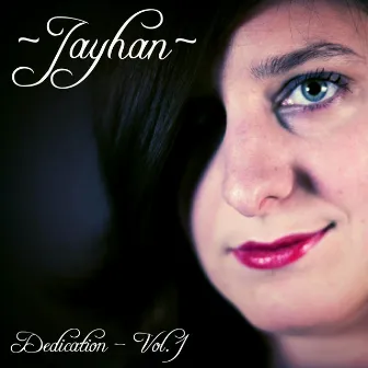 Dedication, Vol. 1 by Jayhan