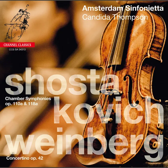 Shostakovich: Chamber Symphonies, Op. 110a & 118a - Weinberg: Concertino, Op. 42