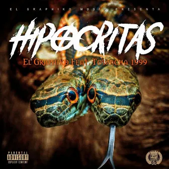 Hipocritas by El Graphiko