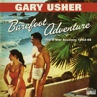 Barefoot Adventure: The 4 Star Sessions by Gary Usher