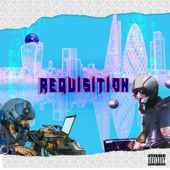 Requisition by Monsta Boy