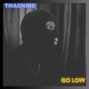 Go Low (Extended Version) by TMACHINE