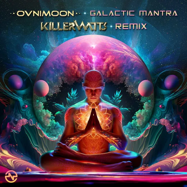 Galactic Mantra - Killerwatts Remix