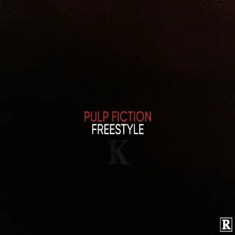 Pulp Fiction Freestyle by KASHUME