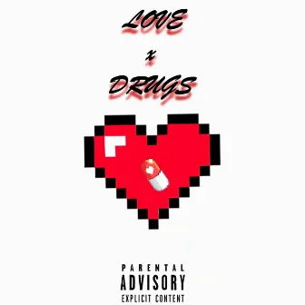 Love X Drugs by DA.N