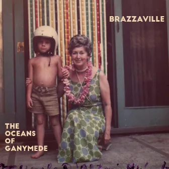 The Oceans of Ganymede by Brazzaville